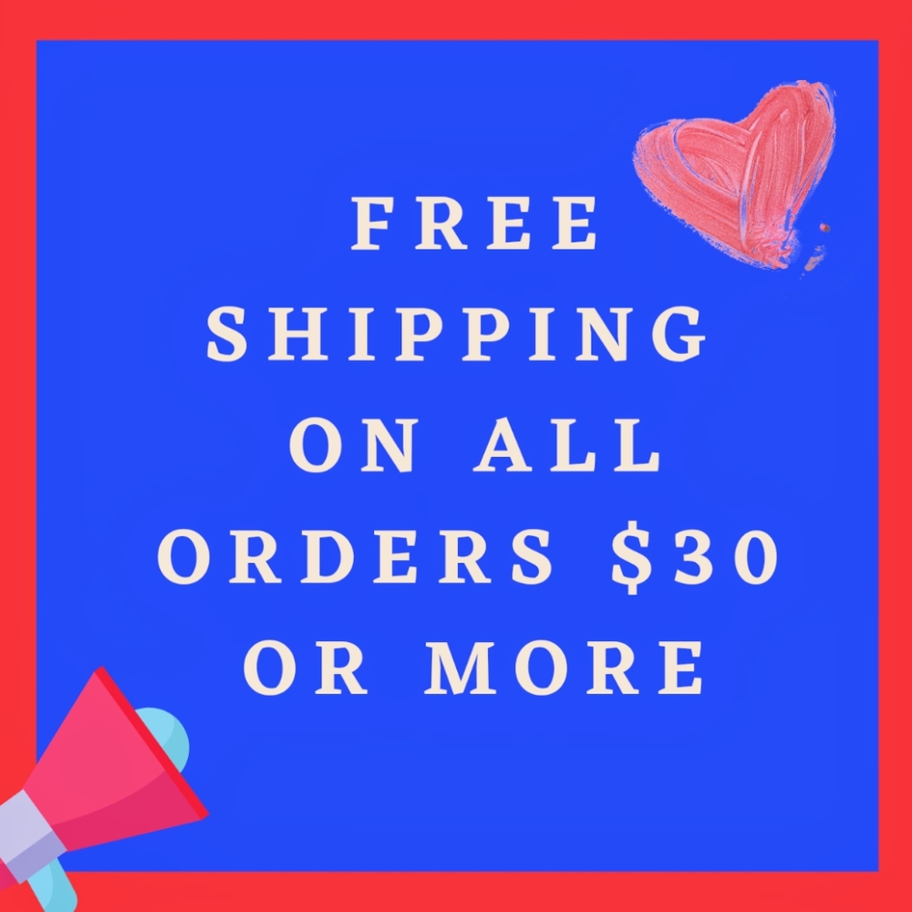 Free Shipping on Orders $30 or More!